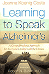 Learning to Speak Alzheimer's: A Groundbreaking Approach for Everyone Dealing with the Disease